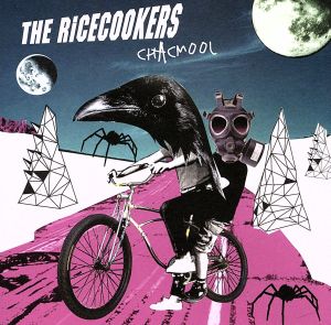 CHACMOOL [CD] THE RICECOOKERS