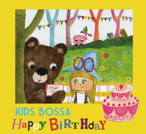 KIDS BOSSA Happy Birthday【期間限定生産盤:飛び出すメッセージカード仕様】 [CD] オムニバス