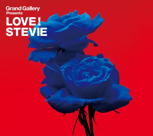 Grand Gallery presents LOVE! STEVIE [CD] オムニバス Sakura&Co.FEAT.KIMARA LOVELACE CHIEKO KINBARA FEAT.JOSH MILAN ANANDA PROJECT AK STUDIO APARTMENT RICHIE STEPHENS DJ SPINNA MONDAY MICHIRU A HUNDRED BIRDS; KENNY BOBIAN