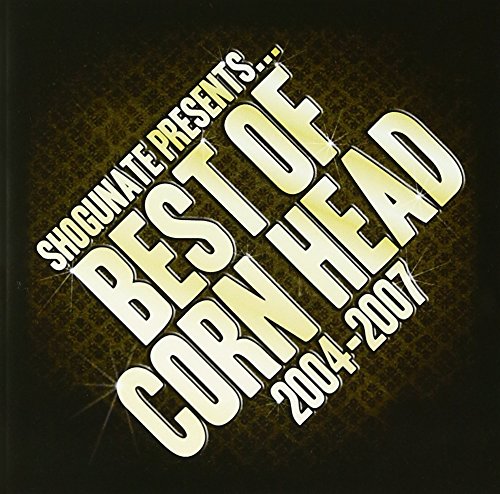 BEST OF CORN HEAD 2004-2007 [CD] CORN HEAD JiN BIG RON JAMOSA DJ KAORI KEN-U ENT DEAL LEAGUE BIG-Z HOME GROWN; REILI