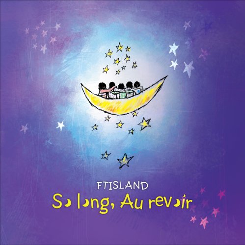 So long，Au revoir [CD] FTIsland