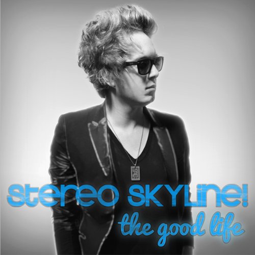 The Good Life [CD] ステレオ・スカイライン