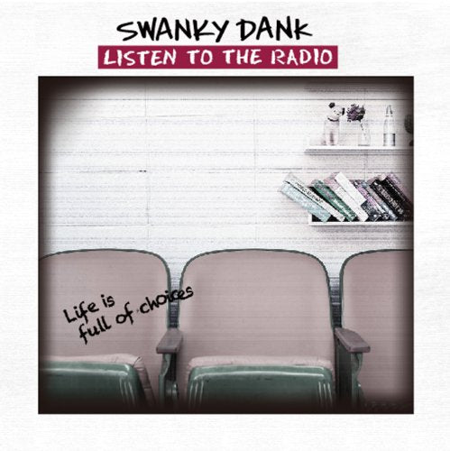 LISTEN TO THE RADIO [CD] SWANKY DANK