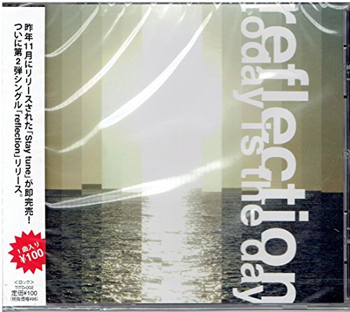 reflection<店舗限定盤> [CD] today is the day