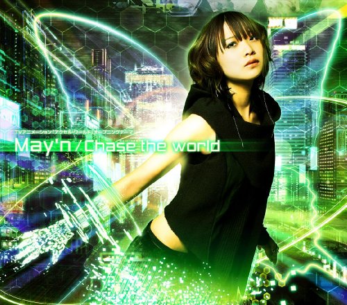 Chase the world [CD] May’n、 井上秋緒、 真名杏樹、 浅倉大介、 横山裕章; May’n