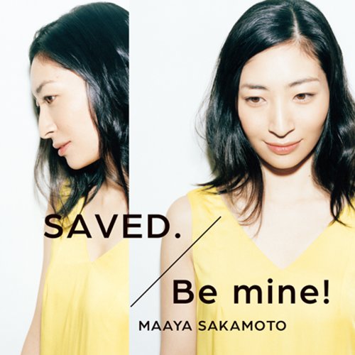 SAVED./Be mine!(いなり盤)(初回限定盤) [CD] 坂本真綾 坂本真綾 坂本真綾 Solaya 江口亮; 石塚徹