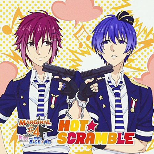 TVアニメ「MARGINAL#4 KISSから創造(つく)るBig Bang」ED曲 「HOT★SCRAMBLE/カラフル」 [CD] 桐原アトム(CV:増田俊樹) 藍羽ルイ(CV:高橋直純); 野村アール(CV:鈴木裕斗)