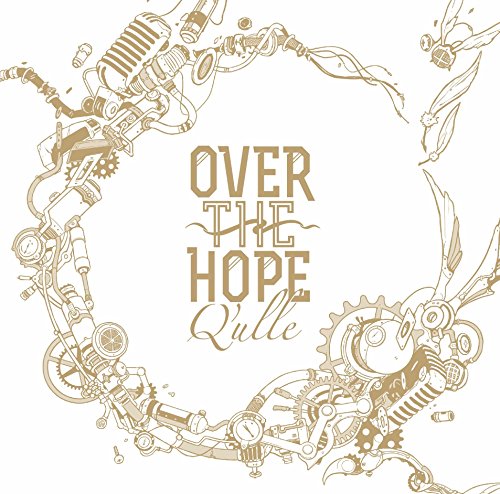 OVER THE HOPE (通常盤) [CD] Q'ulle