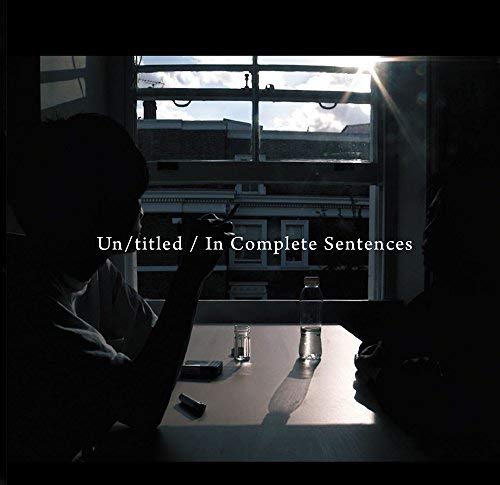 Un/titled / In Complete Sentences [CD] Emptybottles.