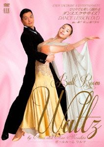DANCE LESSON DVD BALL ROOM(WALTZ)by Akira&Nao Morishita [DVD]