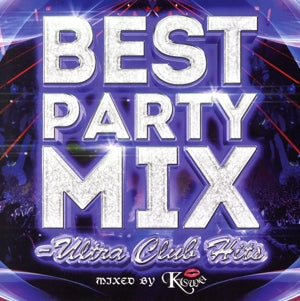 BEST PARTY MIX Ultra Club Hits [CD] オムニバス