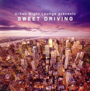 Urban Night Lounge presents SWEET DRIVING [CD] オムニバス