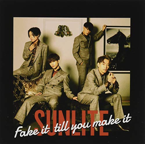 Fake it till you make it [CD] SUNLITE