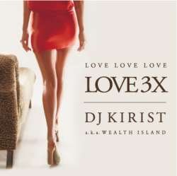 Love 3× / DJ Kirist [CD] DJ Kirist