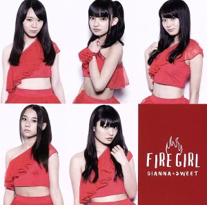 FIRE GIRL [TYPE-C] [CD] DIANNA☆SWEET