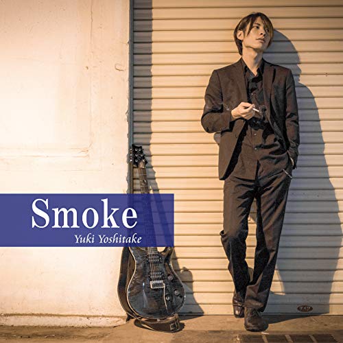 Smoke [CD] Yuki Yoshitake Yuki Yoshitake; Yuki Yoshitake
