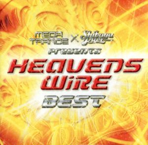 HEAVENS WIRE BEST [CD] HEAVENS WiRE MAYKA TSUKASA HEAVENS WiRE vs.TSURIBORI Aya Dank-One DJ TORA meets HEAVENS WiRE Drumroller Olaf T.Lindemann HEAVENS WiRE vs.Drumroller; T・R・C