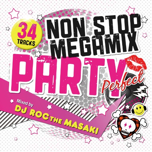 NON STOP MEGA MIX PARTY 'Perfect' Mixed by DJ ROC THE MASAKI [CD] オムニバス