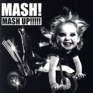 MASH! MASH UP!!!!! [CD] オムニバス DJ OMKT Novoiski; DJ DIRT FLARE