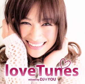 love Tunes Mixed by DJ☆YOU [CD] オムニバス U-ONE ☆YOU ELLIE pua 優咲 HIKARI. Natural Radio Station 松咲リエ 杏-ann-; EMI MARIA