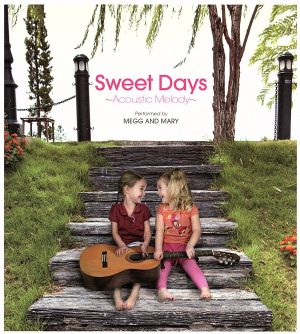 Sweet Days~Acoustic Melody~ [CD] MEGG AND MARY