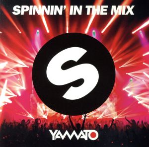 SPINNIN' IN THE MIX mixed by YAMATO [CD] Various Artsits