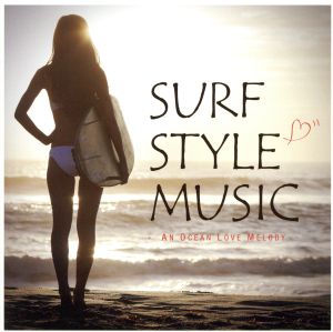 SURF STYLE MUSIC - An Ocean Love Melody - [CD] VA