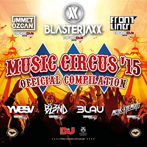 MUSIC CIRCUS'15 OFFICIAL COMPILATION [CD] VA