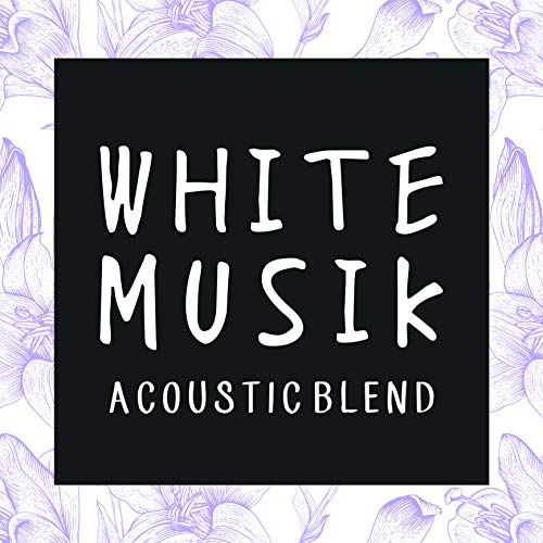 WHITE MUSIK -ACOUSTIC BLEND- [CD] Various Artists