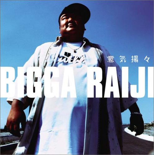 意気揚々 [CD] Bigga Raiji BIGGA RAIJI; BIGGA RAIJI