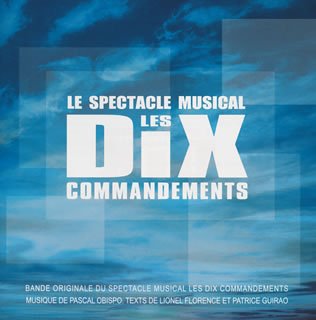スペクタクル・ミュージカル「十戒」オリジナルキャスト [CD] 演劇・ミュージカル