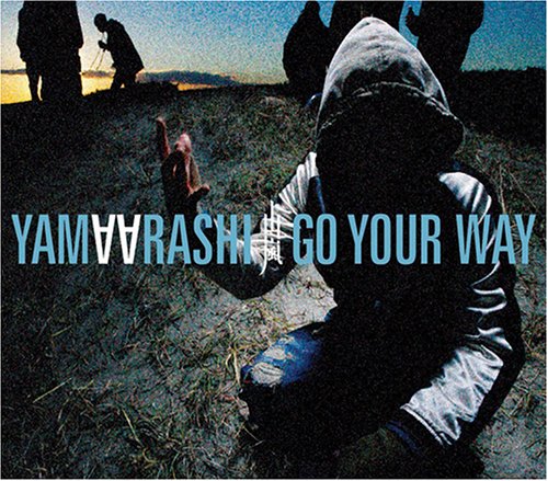 Go Your Way [CD] 山嵐、 KOJIMA、 SATOSHI、 山嵐; 亀田誠治