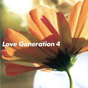 Love Generation 4 [CD] オムニバス DJポープ feat.シェイラ・フォード アブストラクト・ソウル feat.M.A.R.A. ロックタウン&アレクサンドラ・プリンス フランチェスコ・ディアズ feat.ボニー・フェラー エリックカッパー feat.ベル ユニティー キャンディー・アップル feat.アンジョウ レストレス・ソウル ドンナバラ feat.アントニオ; ジェフテ・ギオム・プレゼンツ・AK