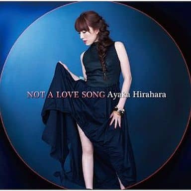 NOT A LOVE SONG [CD] 平原綾香