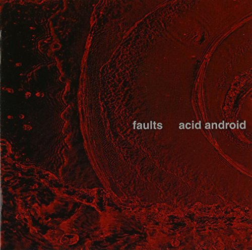 faults [CD] acid android; toni halliday