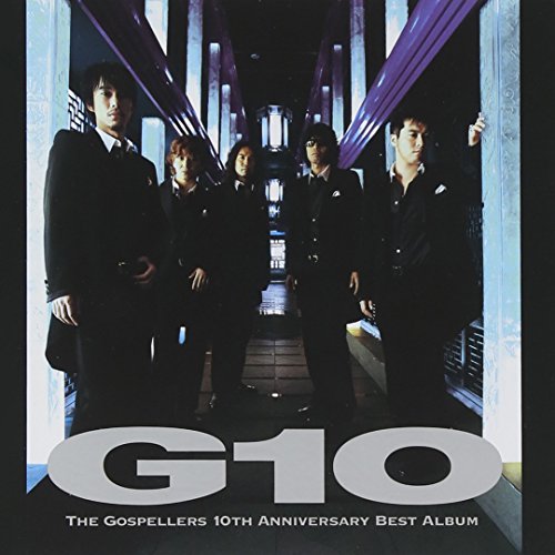 G10 [CD] ゴスペラーズ 安岡優 清水信之; 妹尾武