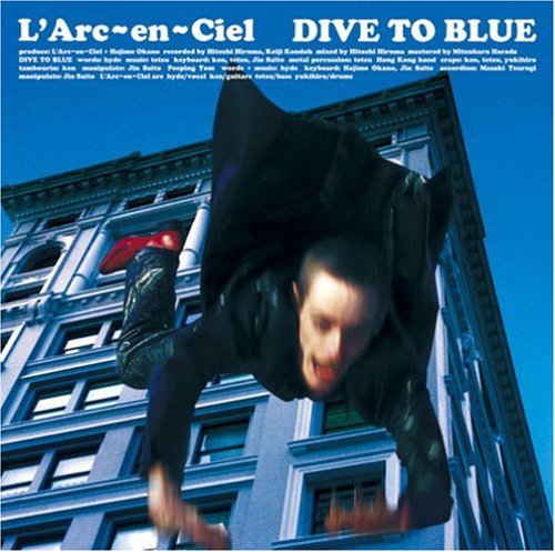 DIVE TO BLUE [CD] L’Arc~en~Ciel hyde L’Arc~en~Ciel 岡野ハジメ; L’Arc~en~Ciel