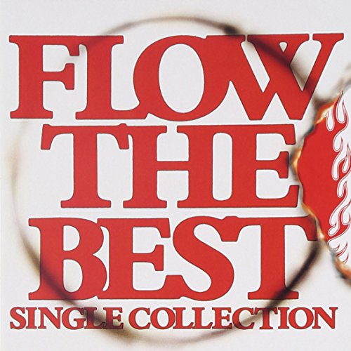 FLOW THE BEST ~Single Collection~ (通常盤) [CD] FLOW KOHSHI FLOW KEIGO TETSUYA TAKEDA KOHSHI ASAKAWA KEIGO HAYASHI IWASAKI TAKE Seiji Kameda TERRASSY; KOICHI TSUTAYA