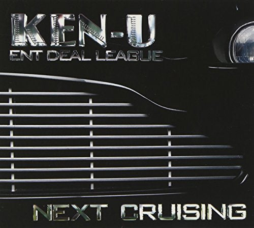 NEXT CRUISING [CD] KEN-U、 DOMINO-KAT; MICKY RICH