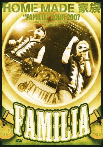 “FAMILIA” TOUR 2007~平成十九年度 しあわせ家族化計画~in SHIBUYA AX [DVD] [DVD] [2008]