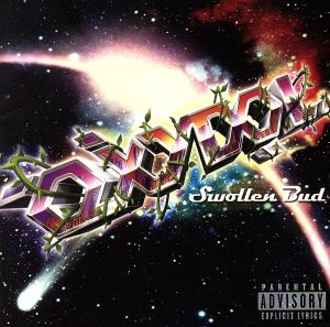 SWOLLEN BUD [CD] OXYDOL、 ATOM、 ATOM&JUNKI☆E; KELLY