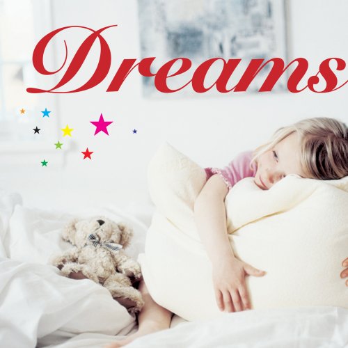 DREAMS～快眠CD～ [CD] オムニバス 葉葉 志方あきこ 斉藤恒芳 功刀丈弘&Abyss of Time 古澤厳&高橋悠治 チェコ・フィルハーモニー管弦楽団 神山純一 葉加瀬太郎 村松健; 張濱