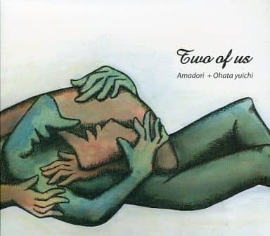 Two of us [CD] Amadori+Ohata yuichi
