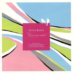 You are mine [CD] Sotte Bosse