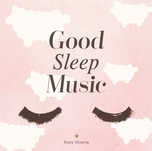 ぐっすり眠れる音楽Good Sleep Music [CD] Living Records Project
