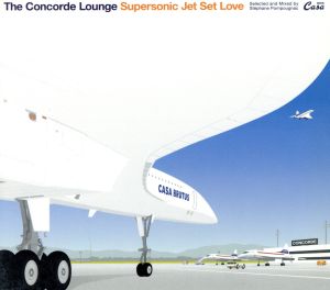 The Concorde Lounge ～さよなら、ｺﾝｺﾙﾄﾞ～ [CD]