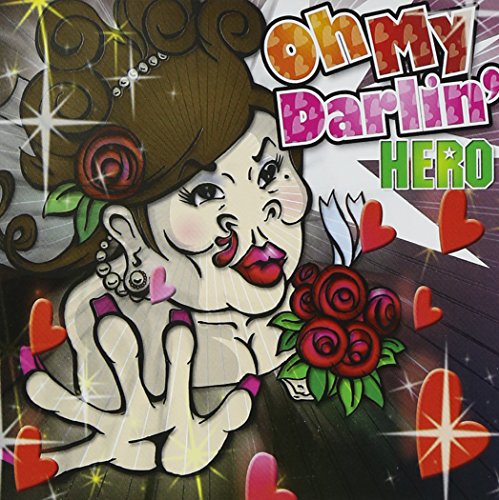 Oh My Darlin’ [CD] HERO