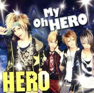 Oh My HERO [CD] HERO