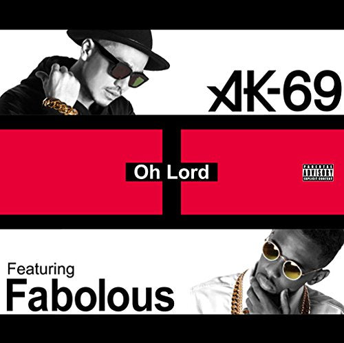 Oh Lord Featuring Fabolous [CD] AK-69
