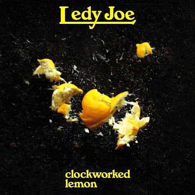 clockworked lemon [CD] LEDY JOE